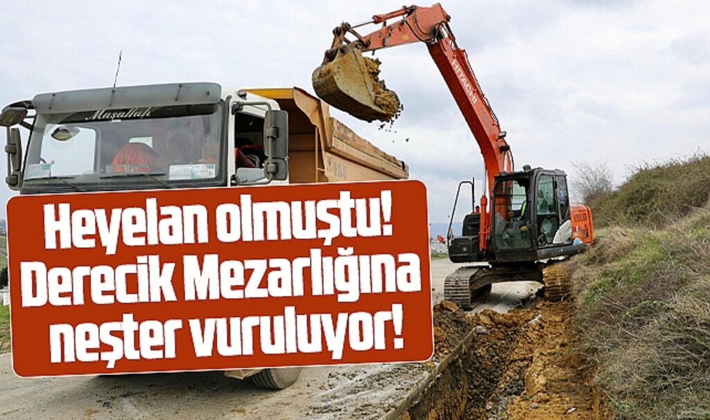 Samsun'da mezarların çöktüğü Derecik Mezarlığına neşter vuruluyor