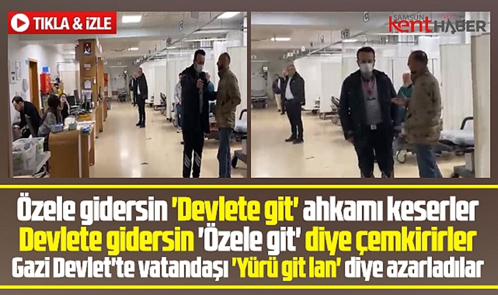 Samsun Gazi Devlet Hastanesinde 'Beğenmiyorsan özele git' tartışması