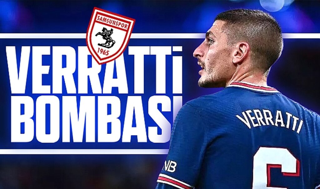 Samsunspor Verratti'yi transfer edecek! Flaş transfer iddiası!