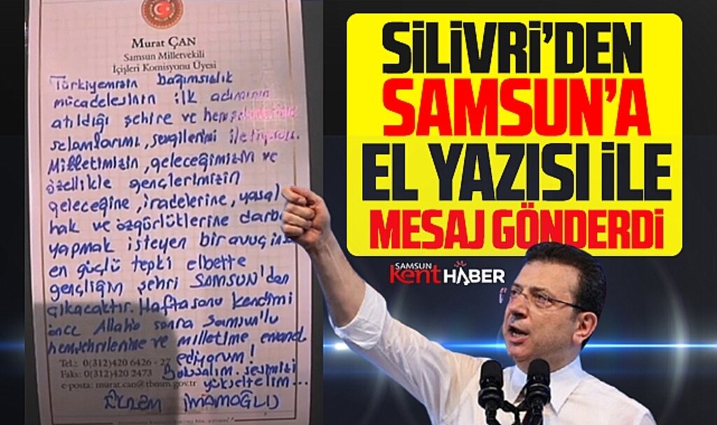 Ekrem İmamoğlu Silivri Cezaevinden el yazısı ile Samsun'a mesaj gönderdi