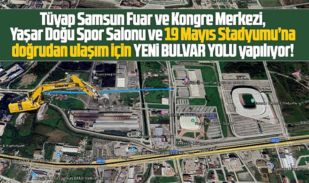 Samsun'a yeni bulvar yolu yapılıyor! 19 Mayıs Stadına doğrudan ulaşım olacak