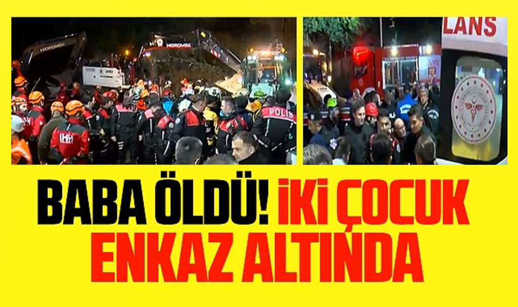 Samsun'da heyelanda son dakika! Enkazda kalan baba öldü