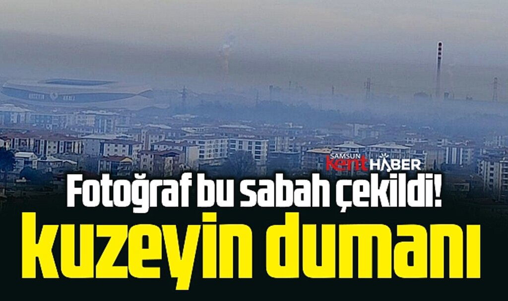 Samsun'un Tekkeköy ilçesi duman altı! Fotoğraf bu sabah çekildi!