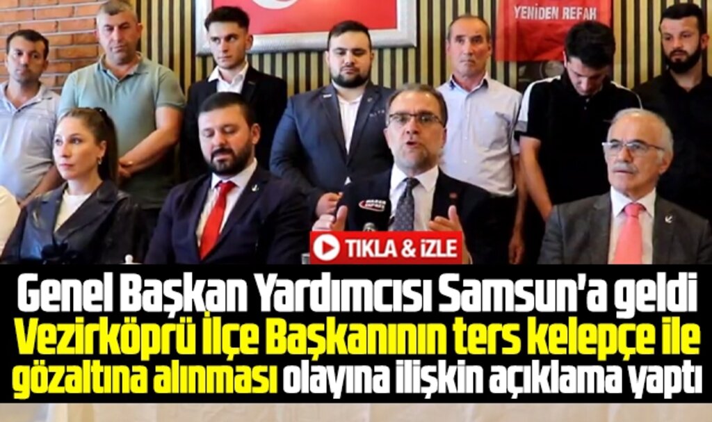 Samsun'a gelen YRP Genel Başkan Yardımcısından gözaltı olayı ile ilgili açıklama! 