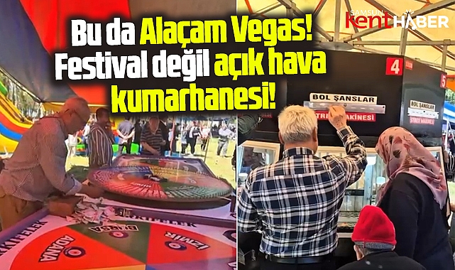 Samsun'da Alaçam Belediyesi'nin festivalinde de kumar oynanmış!