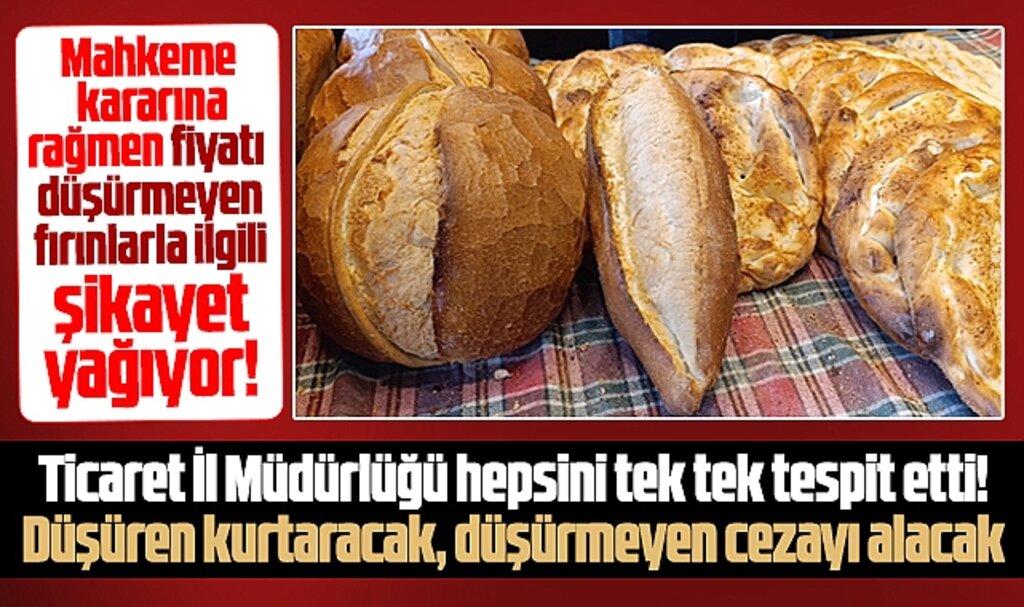 Samsun'da mahkeme kararına rağmen ekmek fiyatını düşürmeyen fırınlar ceza alacak!