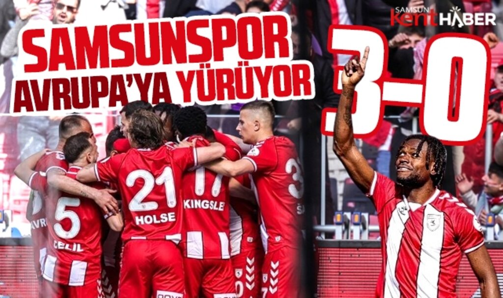 Samsunspor Eyüpspor'u 3-0 yendi! Samsunspor Avrupa'ya yürüyor