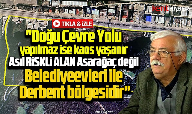 Samsun'da asıl riskli alan Asarağaç değil, Belediyevleri ve Derbent bölgesidir!