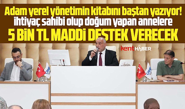 Samsun'da Canik Belediyesi doğum yapan annelere 5'er bin lira verecek