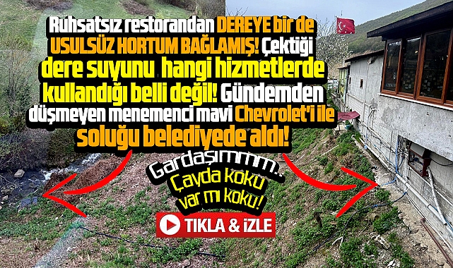 Samsun'da o menemencide yeni şok! Dereden usulsüz su çektiği tespit edildi!