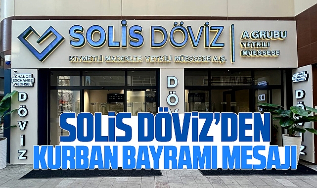 Samsun'da Solis Döviz'den Kurban Bayramı mesajı