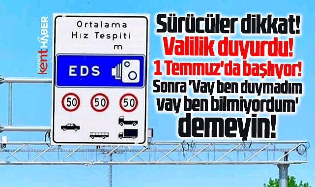 Samsun'da sürücüler dikkat! Valilik duyurdu! EDS'ler 1 Temmuz'da başlıyor