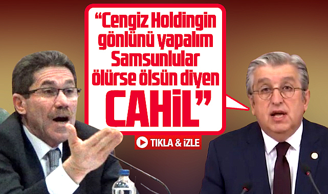 CHP Samsun Milletvekili Murat Çan'dan Nihat Soğuk'a tepki! Cahil