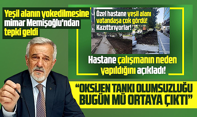 Samsun'da Büyük Anadolu Hastanesine Memişoğlu'ndan yeşil alan tepkisi!