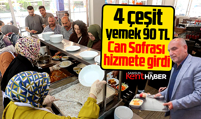 Samsun'da Canik Belediyesi Can Sofrasını hizmete açtı! 4 çeşit yemek 90 TL