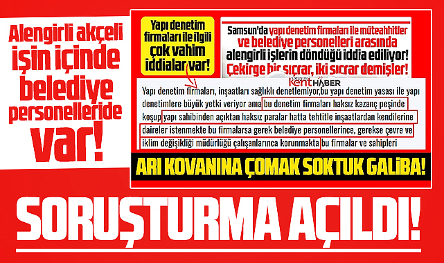 Samsun'da yapı denetim firmalarının usulsüzlük yaptığı iddiasına soruşturma açıldı
