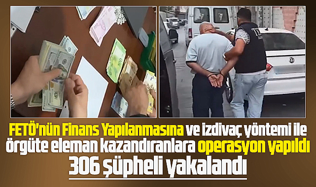 Samsun dahil 64 şehirde FETÖ operasyonu! 306 şüpheli gözaltına alındı