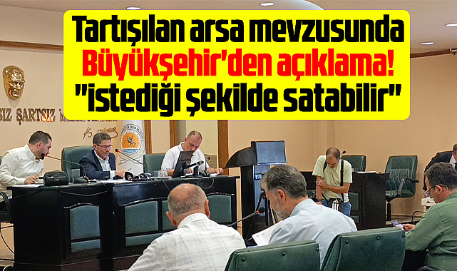 Samsun Büyükşehir'den Tekkeköy Belediyesi'nin arsası ile ilgili açıklama
