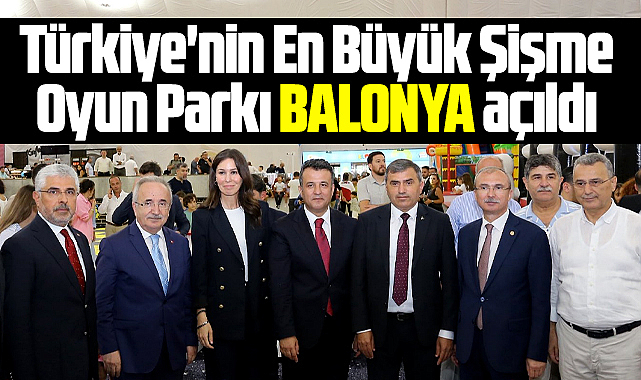 Samsun'da air dome çocuk alanı Balonya'nın açılışı 30 Ağustos'ta yapıldı