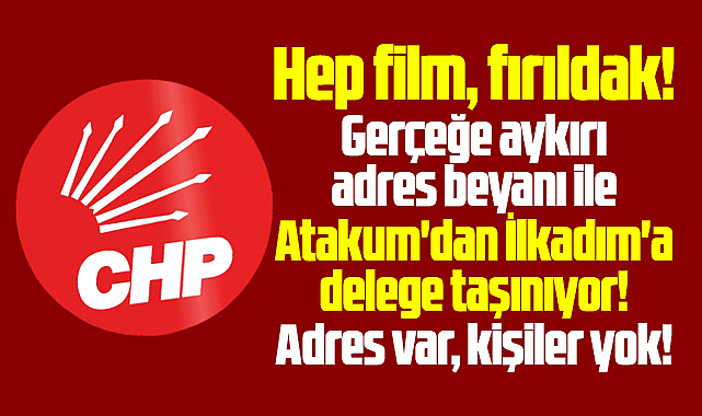 Samsun'da CHP'nin İlkadım delege seçiminde gerçeğe aykırı adres beyanı iddiası