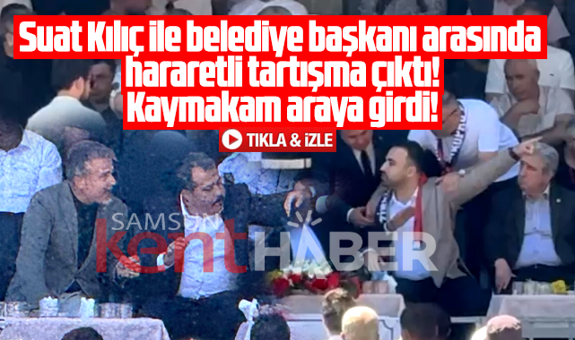 Samsun'da yağlı güreşlerde Suat Kılıç ile belediye başkanının tartıştığı anlar