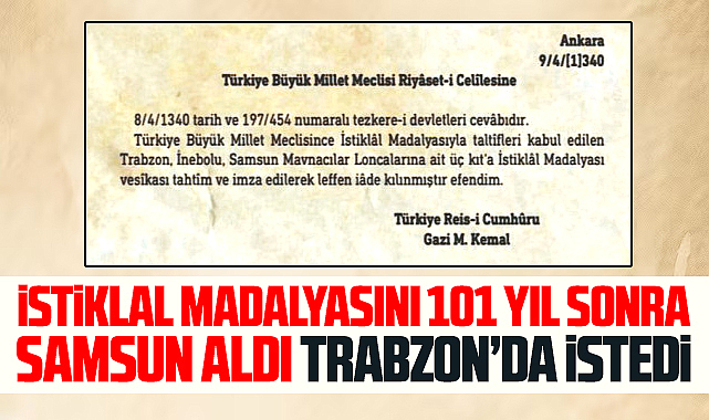 Samsun İstiklal Madalyasını aldı, Trabzon'da istedi