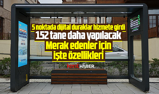 Samsun'da 5 noktada hizmete girdi! Dijital durakların işte özellikleri