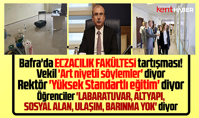 Samsun'da Bafra Eczacılık Fakültesi tartışması! Kim haklı?