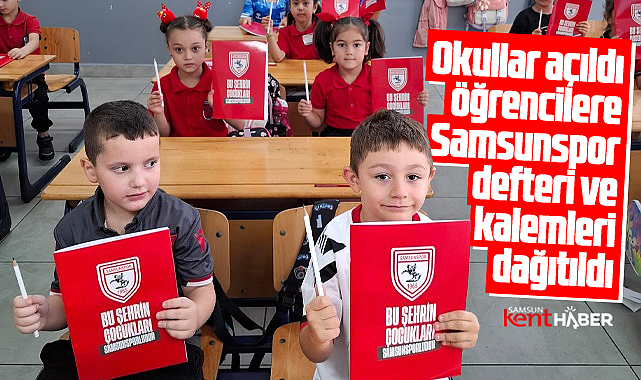 Samsunspor Kulübü 1'inci sınıf öğrencilerine defter ve kalem hediye etti