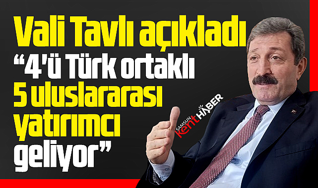 Samsun'a 5 uluslararası firma yatırım için geliyor! Vali açıkladı!