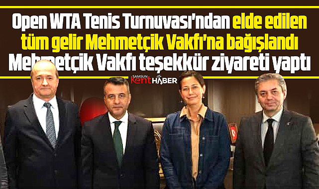 Samsun'da Open WTA Tenis turnuvasının geliri Mehmetçik Vakfına bağışlandı