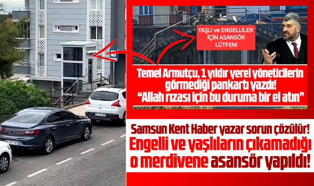 Samsun Kent Haber | Samsun Haber | Samsun Haberleri yazdı, o merdivene engelli asansörü yapıldı!