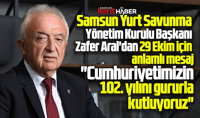 Samsun Yurt Savunma'dan Cumhuriyet Bayrami için anlamlı mesaj
