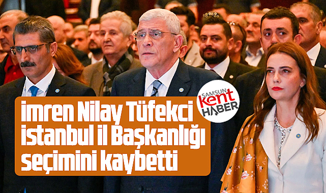 İmren Nilay Tüfekci İstanbul İl Başkanlığı seçimini kaybetti