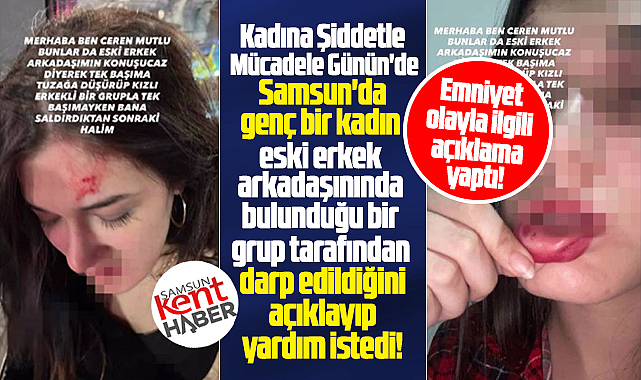 Samsun'da Ceren Mutlu darp edildiğini duyurdu Emniyet açıklama yaptı!