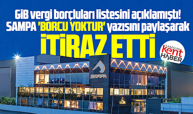 SAMPA vergi borçlularına ait listeye 'borcu yoktur' belgesi ile itiraz etti