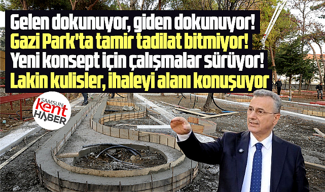 Samsun'da Gazi Park'ta yeni konsept için çalışmalar sürüyor