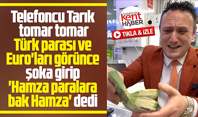 Samsun'da telefoncu paraları görünce şoka girdi! Hamza paralara bak Hamza