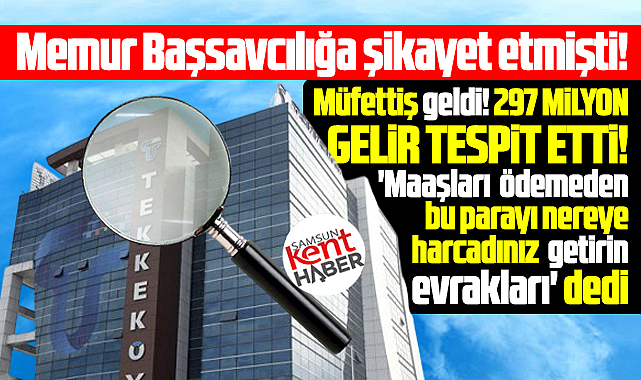 Samsun'da maaş veremeyen o belediyede şok! Müfettiş geldi!