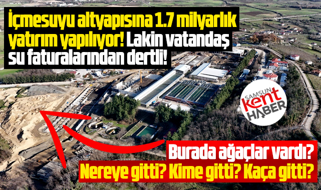 Samsun içmesuyu altyapısına 1.7 milyarlık yatırım yapılıyor