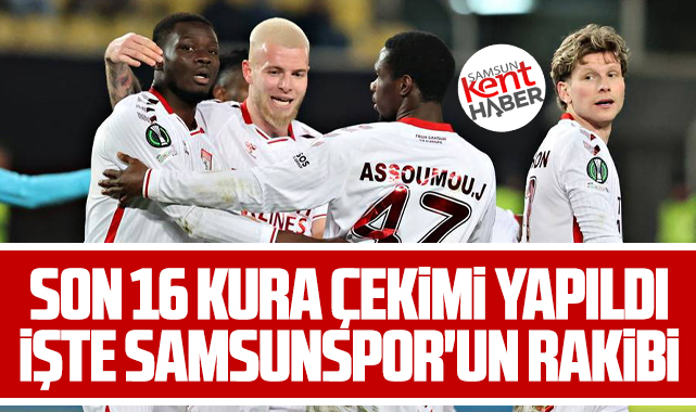 Samsunspor Konferans Ligi son 16 kurasında Rayo Vallecano ile eşleşti
