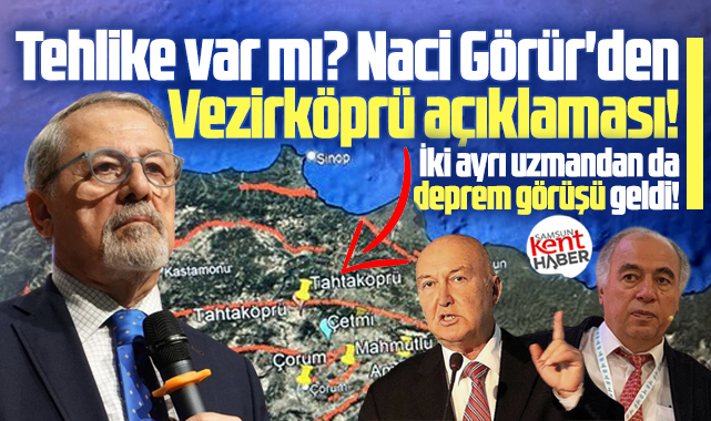 Vezirköprü depremi ile ilgili Naci Görür ve iki uzmandan açıklama!