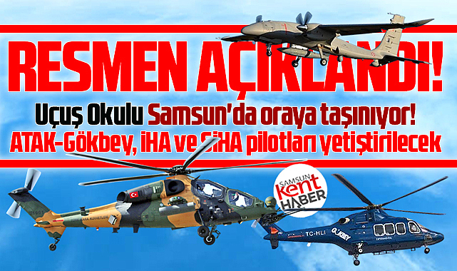Samsun'da ATAK-Gökbey, İHA ve SİHA pilotları yetiştirilecek!