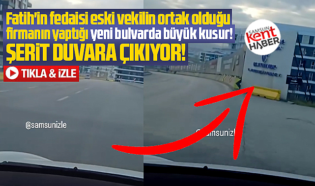 Samsun'da trafiğe yeni açılan bulvarda büyük kusur! Şerit duvara çıkıyor! 