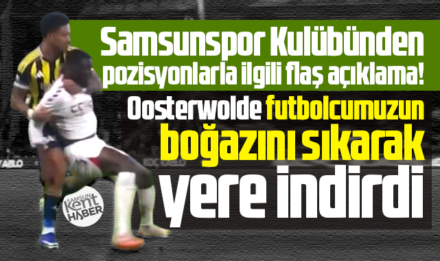 Samsunspor'dan Fenerbahçe maçındaki pozisyonlarla ilgili flaş açıklama!