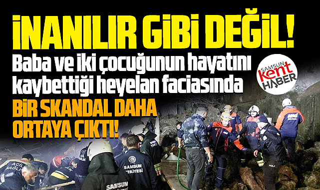 Samsun'da 3 kişinin öldüğü heyelan faciasında şok imza skandalı!