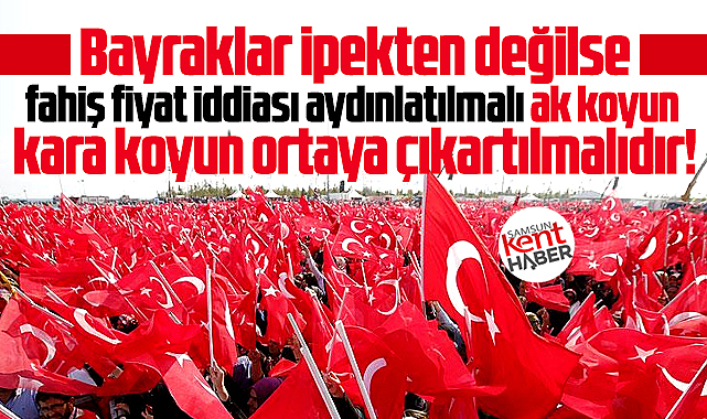 Samsun'da Atakum Belediyesi bayrak alımı iddialarını aydınlatmalıdır!
