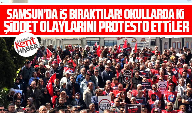 Samsun'da Memur-Sen üyeleri iş bıraktı! Okullardaki şiddeti protesto etti!