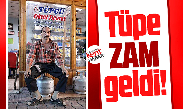 Tüpe zam geldi! İşte 2 Nisan itibari ile zamlı tüp fiyatı
