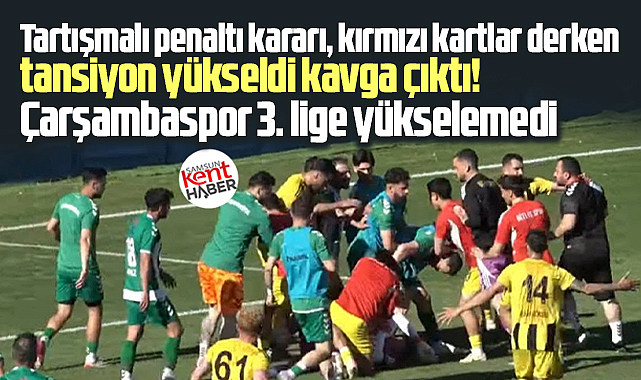 BAL Ligi 3. Lige yükselme final maçında Çarşambaspor 3-2 yenildi
